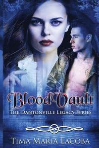 bokomslag BloodVault: The Dantonville Legacy Series