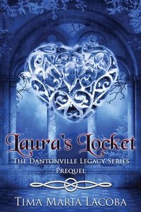 bokomslag Laura's Locket: The Dantonville Legacy Series Prequel