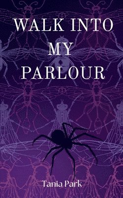 Walk Into My Parlour