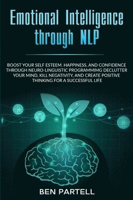 bokomslag Emotional Intelligence Through NLP