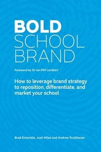 bokomslag Bold School Brand