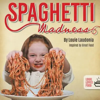 Louie Laudonia - Spaghetti Madness, Häftad. Tillgänglighet: Lägg i varukorg