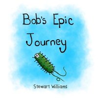 bokomslag Bob'S Epic Journey