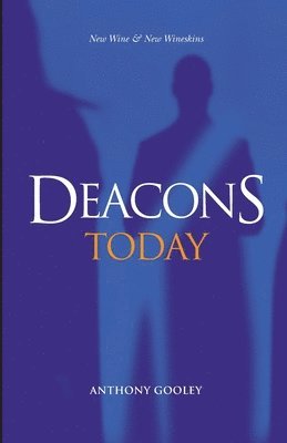 bokomslag Deacons Today