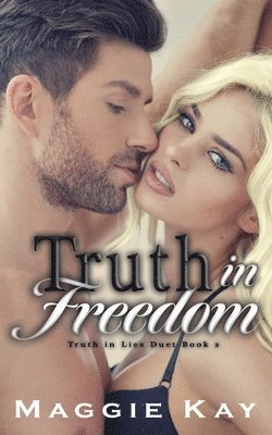 Kay Maggie, Gonzales Pam - Truth in Freedom, Häftad