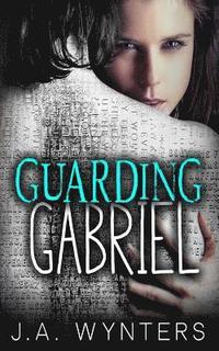bokomslag Guarding Gabriel