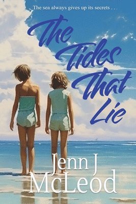 Jenn J McLeod, Jenn J. McLeod - Tides That Lie, Häftad