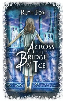 Across the Bridge of Ice 1