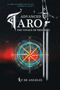 bokomslag Advanced Tarot The Voyage of Prophecy