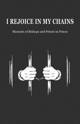 I Rejoice in My Chains, Häftad