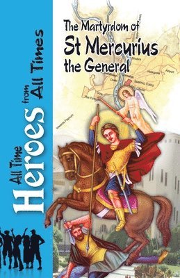 St Shenouda Press - Martyrdom Of Saint Mercurius The General, Häftad