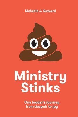 Melanie Saward - Ministry Stinks, Häftad