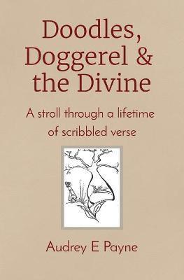 Audrey Payne - Doodles, Doggerel & the Divine, Häftad