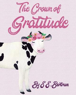 E E Bertram - Crown of Gratitude, Häftad