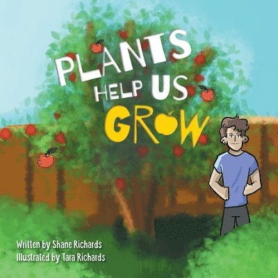 Shane Peter Richards - Plants Help Us Grow, Häftad. Tillgänglighet: Lägg i varukorg