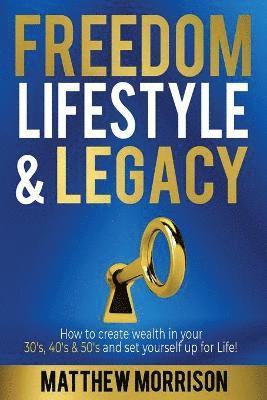 Matthew Morrison - Freedom, Lifestyle & Legacy, Häftad
