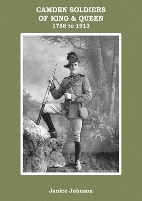 Janice Johnson - Camden Soldiers of King & Queen 1788-1913, Häftad