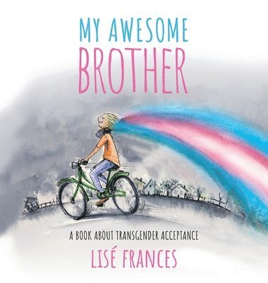 Lise Frances - My Awesome Brother, Inbunden