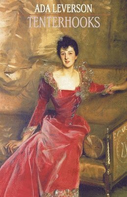 Ada Leverson - Tenterhooks, Häftad