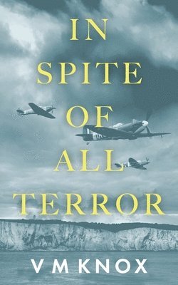 Knox, V: In Spite of All Terror