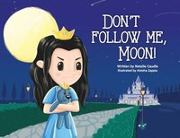 bokomslag Don't Follow Me, Moon!