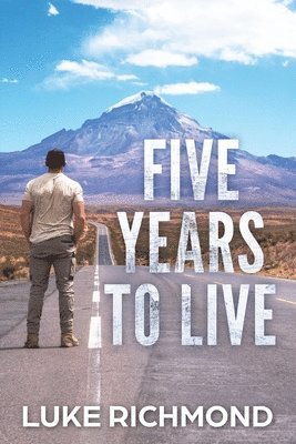 Luke Richmond - Five Years To Live, Häftad
