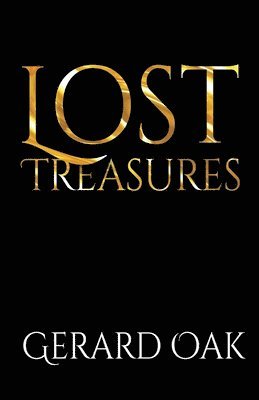 Gerard Oak - Lost Treasures: Good luck and good hunting, Häftad