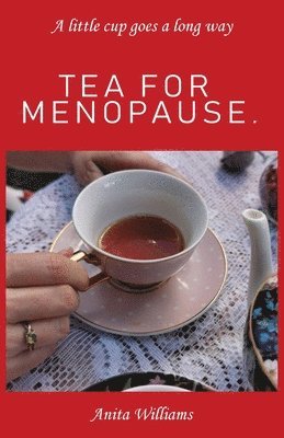 bokomslag Tea for Menopause.