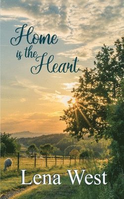 Lena West - Home is the Heart, Häftad