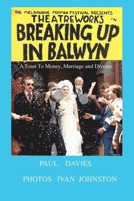 Paul Michael Davies - Breaking Up In Balwyn, Häftad