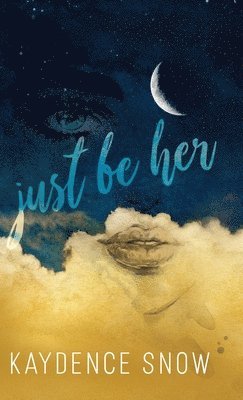 Just Be Her 1