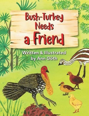 bokomslag Bush-Turkey Needs a Friend