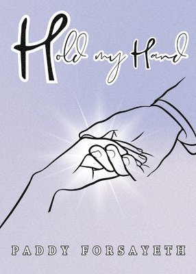 Paddy Forsayeth - Hold my Hand, Häftad