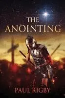 Paul M Rigby - Anointing, Häftad. Tillgänglighet: Lägg i varukorg