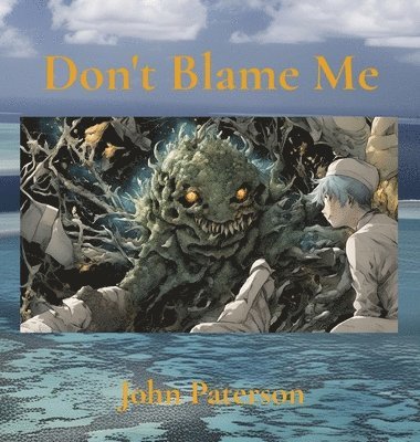 John Paterson - Don't Blame Me, Inbunden