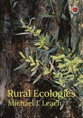 Michael J Leach - Rural Ecologies, Häftad. Tillgänglighet: Lägg i varukorg