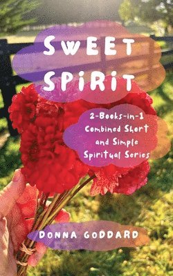 Donna Goddard - Sweet Spirit, Häftad. Tillgänglighet: Lägg i varukorg