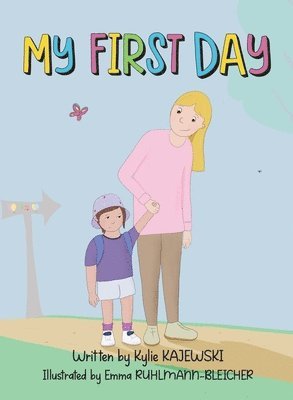 Kylie Kajewski - My First Day, Inbunden