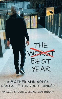 bokomslag Worst Best Year - A Mother and Son's Obstacle Through Cancer