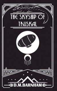bokomslag The Skyship of Truskal