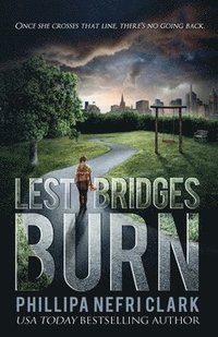 bokomslag Lest Bridges Burn