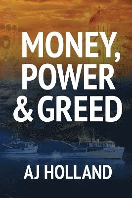 Aj Holland - Money, Power & Greed, Häftad. Tillgänglighet: Lägg i varukorg