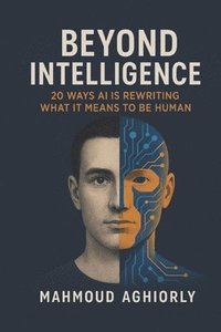 bokomslag Beyond Intelligence