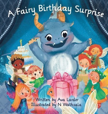 Ava Larder, Michelle Worthington - Fairy Monster Birthday, Inbunden