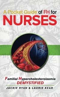 bokomslag A Pocket Guide of FH for Nurses