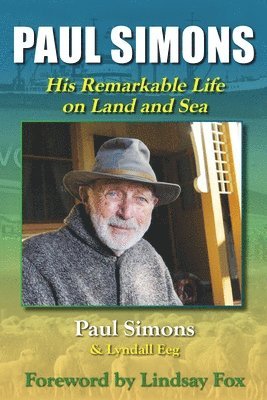 Paul Simons: His Remarkable Life on Land and Sea 1