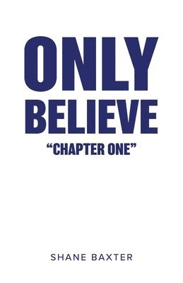 Only Believe 1