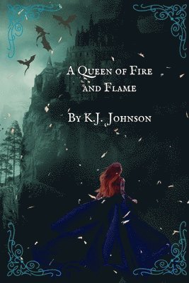 bokomslag Queen of Fire and Flame
