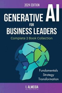 bokomslag Generative AI For Business Leaders