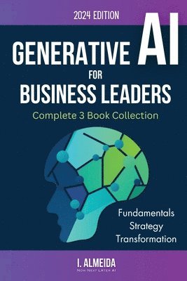 Generative AI For Business Leaders 1